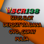 SCR138 Situs Slot Gacor Bisa Deposit Via Dana 20rb Terbaik 2022